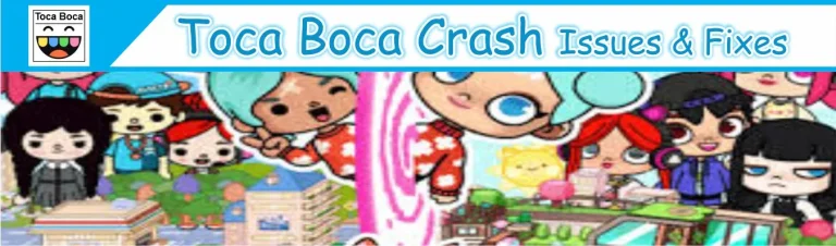 The Best Guide to Fix Toca Boca Crashing Issues on Android & iOS 2025